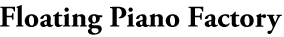 Floating Piano Factory Expert Piano Tuners and Technicians in NYC